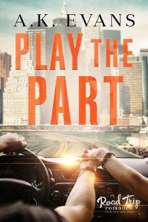 Play the Part by A.K. Evans