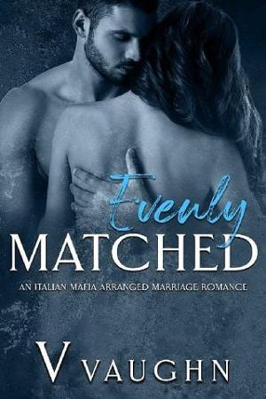 Evenly Matched by V. Vaughn