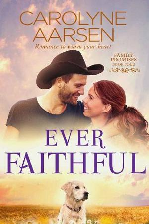 Ever Faithful by Carolyne Aarsen