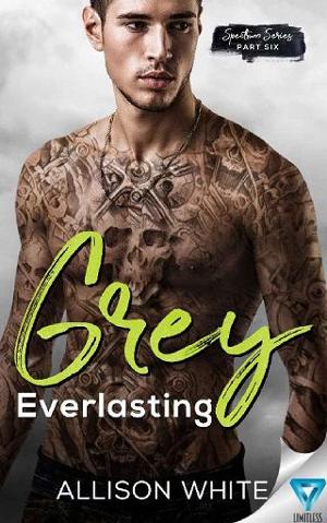 Grey: Everlasting by Allison White
