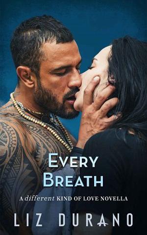 Every Breath by Liz Durano