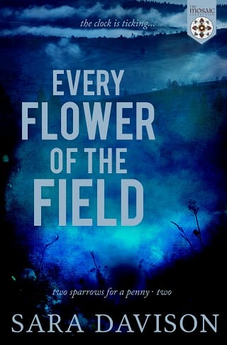Every Flower of the Field by Sara Davison