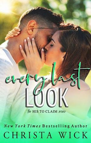 Every Last Look by Christa Wick