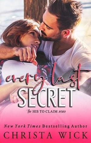 Every Last Secret by Christa Wick