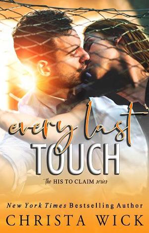 Every Last Touch by Christa Wick