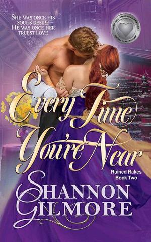 Every Time You’re Near by Shannon Gilmore