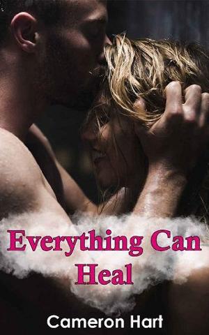 Everything Can Heal by Cameron Hart