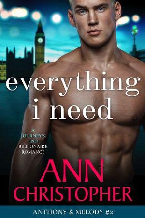 Everything I Need by Ann Christopher