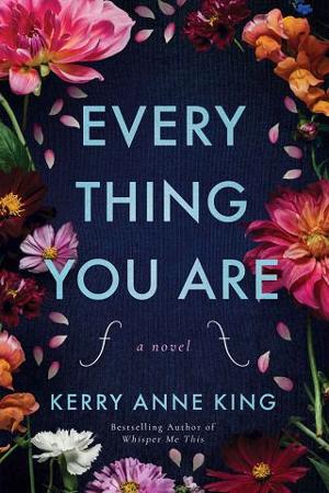 Everything You Are by Kerry Anne King