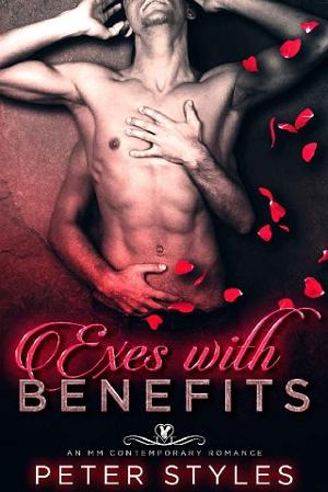 Exes With Benefits by Peter Styles