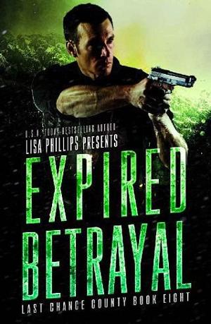 Expired Betrayal by Lisa Phillips