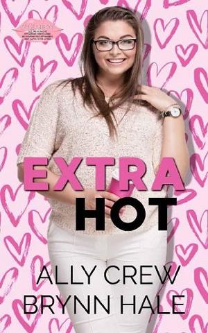Extra Hot by Brynn Hale