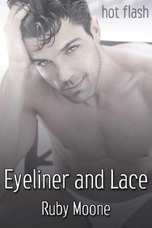 Eyeliner and Lace by Ruby Moone