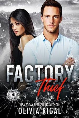 Factory Thief by Olivia Rigal