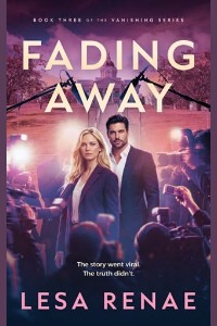 Fading Away by Lesa Renae