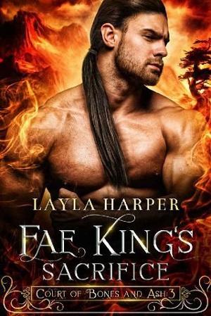 Fae King’s Sacrifice by Layla Harper
