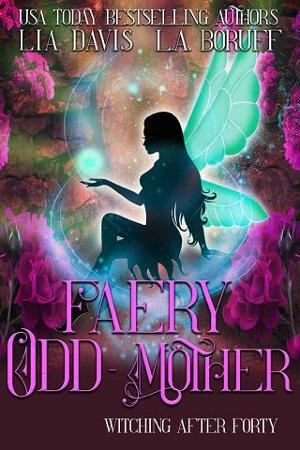 Faery Odd-Mother by Lia Davis