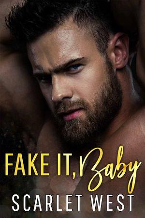 Fake It, Baby by Scarlet West