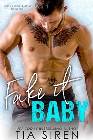 Fake It Baby by Tia Siren