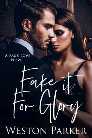 Fake It For Glory by Weston Parker