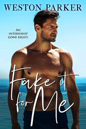 Fake It for Me by Weston Parker
