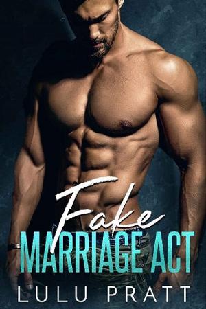 Fake Marriage Act by Lulu Pratt