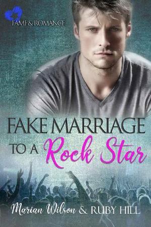 Fake Marriage to a Rock Star by Marian Wilson