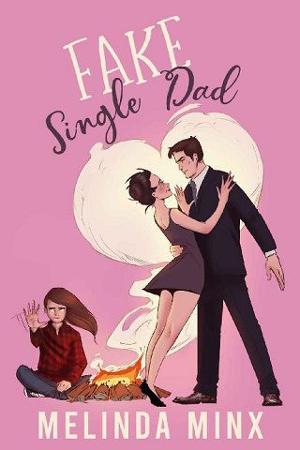 Fake Single Dad by Melinda Minx