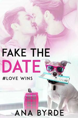 Fake the Date by Ana Byrde