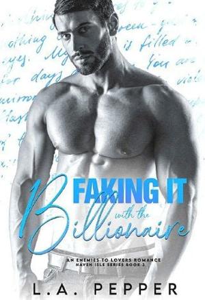 Faking It With The Billionaire by L.A. Pepper