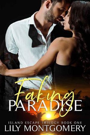 Faking Paradise by Lily Montgomery