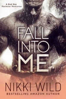 Fall Into Me by Nikki Wild