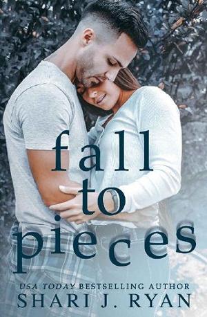 Fall to Pieces by Shari J. Ryan