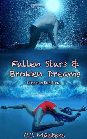 Fallen Stars and Broken Dreams by C.C. Masters