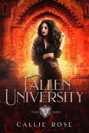 Fallen University, Year Three by Callie Rose