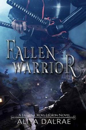 Fallen Warrior by Aliya DalRae
