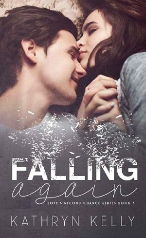 Falling Again by Kathryn Kelly