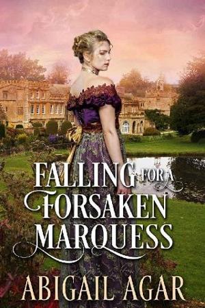 Falling for a Forsaken Marquess by Abigail Agar