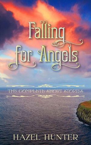 Falling for Angels by Hazel Hunter