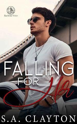 Falling for Her by S.A. Clayton