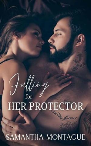 Falling for Her Protector by Samantha Montague