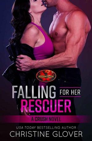 Falling for Her Rescuer by Christine Glover