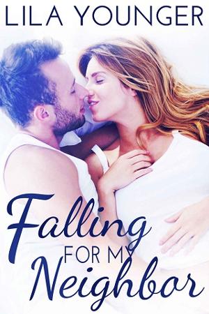 Falling for my Neighbor by Lila Younger