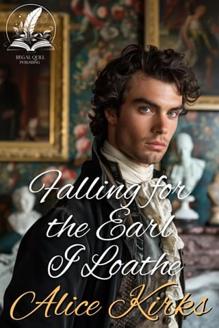 Falling for the Earl I Loathe by Alice Kirks