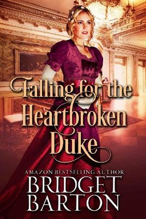 Falling for the Heartbroken Duke by Bridget Barton