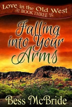Falling into Your Arms by Bess McBride