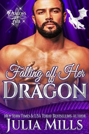 Falling Off Her Dragon by Julia Mills
