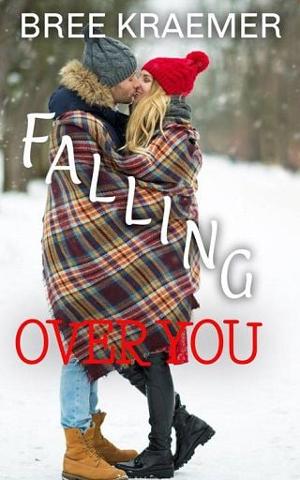 Falling Over You by Bree Kraemer