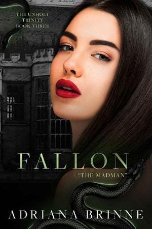 Fallon: “The Madman” by Adriana Brinne