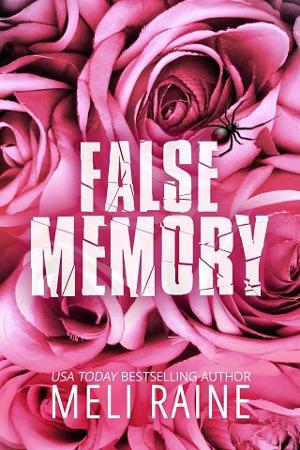 False Memory by Meli Raine